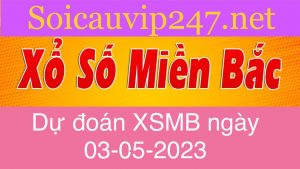 du-doan-xsmb-247-ngay-03-05-2023