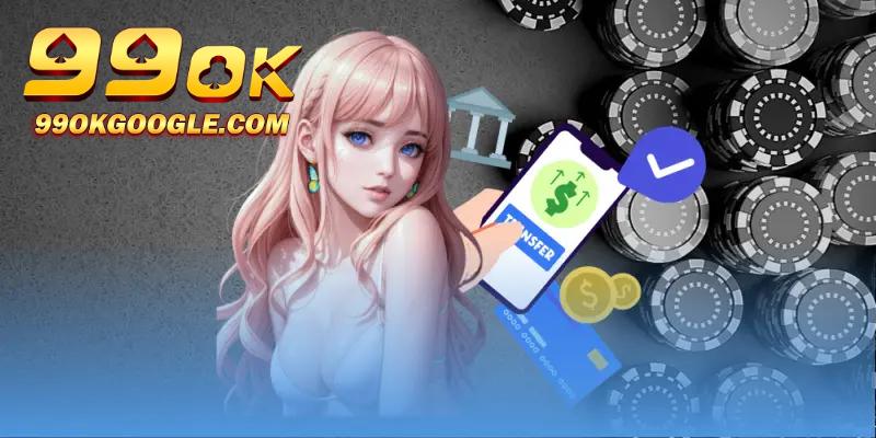 Rút tiền nhà cái 99OK