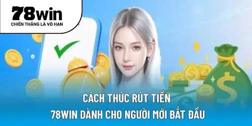 Rút Tiền 78win