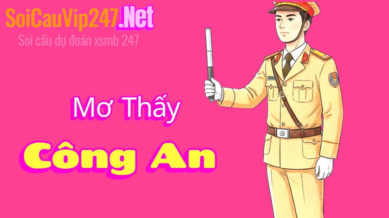 Mơ Thấy Công An