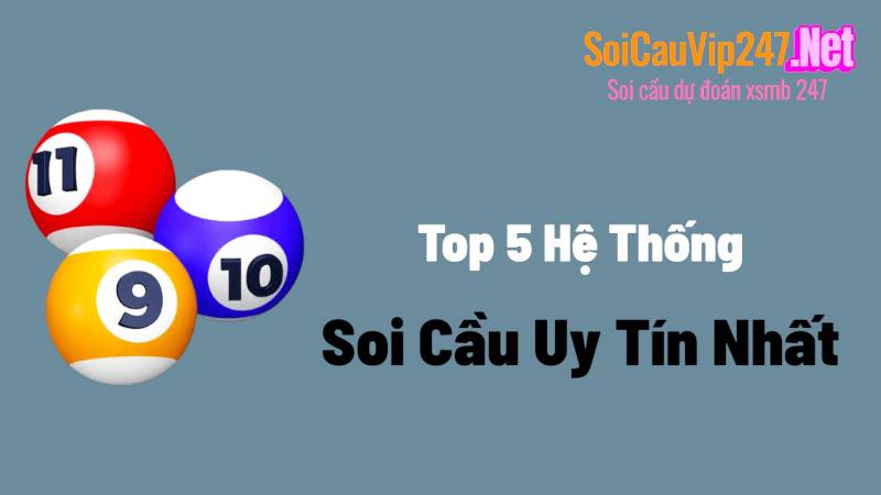 Top 5 hệ thống soi cầu