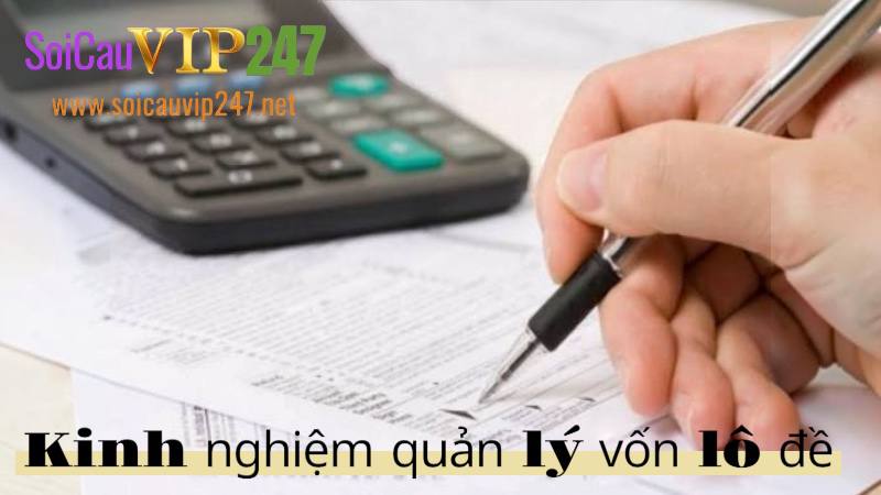 kinh nghiệm quản lý vốn lô đề