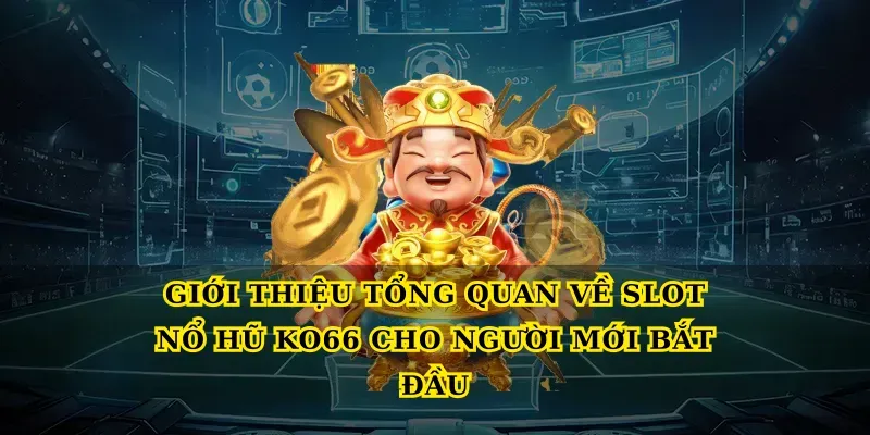 Slot nổ hũ Ko66